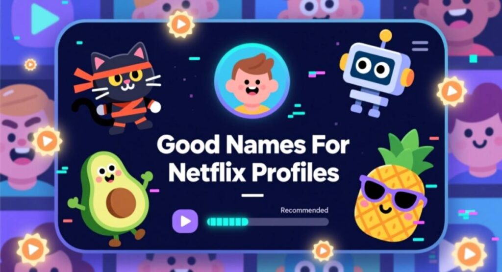 Good Names For Netflix Profiles