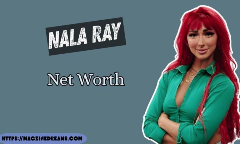 Nala Ray Net Worth